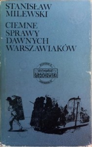 Ciemne sprawy dawnych warszawiaków