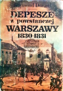 Depesze z powstańczej Warszawy 1830-1831 