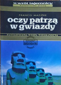 Oczy patrzą w gwiazdy. Fantastyczna Wyspa Wielkanocna 