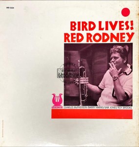 Red Rodney – Bird Lives! LP