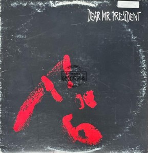 Dear Mr. President – Dear Mr. President LP (Promo)