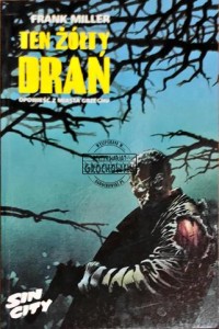 Sin City. Tom 4 Ten żółty drań. Opowieść z miasta grzechu 