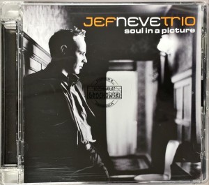 Jef Neve Trio – Soul In A Picture CD