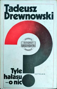 Tyle hałasu - o nic?