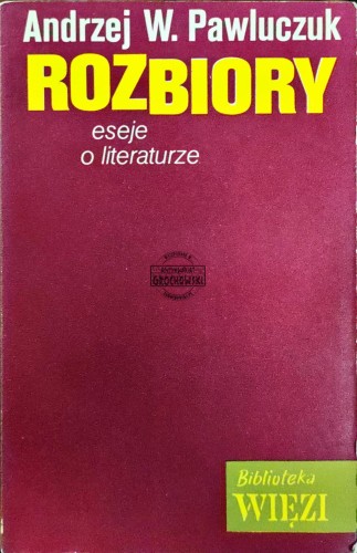 668691 Rozbiory. Eseje o literaturze
