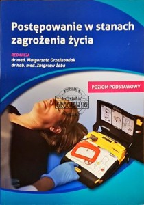 Postępowanie w stanach zagrożenia życia. Poziom podstawowy