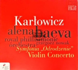 Mieczysław Karłowicz - Symfonia „Odrodzenie” . Koncert Skrzypcowy CD