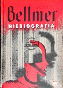 Bellmer. Niebiografia 