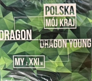 Zespół Artystyczny „DRAGON” Klubu Dowództwa Operacyjnego RSZ - My z XXI w. CD