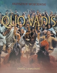 Quo vadis, Chwila i wieczność