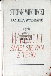 Dzieła wybrane czyli ...  Tom I