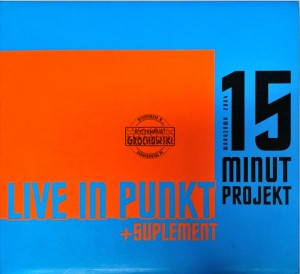15 Minut Projekt – Live In Punkt + Suplement 2CD