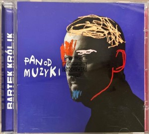 Bartek Królik – Pan Od Muzyki CD