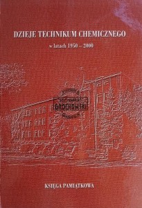 Dzieje Technikum Chemicznego w latach 1950 - 2000