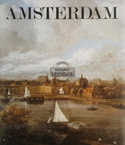 Amsterdam, The Golden Age 1275 - 1795