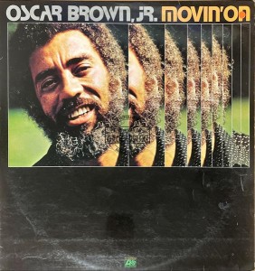 Oscar Brown Jr. – Movin' On LP