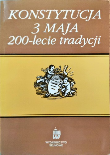 668720 Konstytucja 3 maja. 200-lecie tradycji