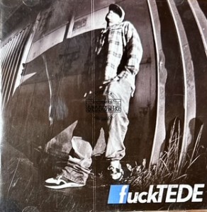 Tede – Fuck Tede / Glam Rap CD