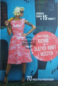 Kuchnia dla zajętych kobiet i mężczyzn