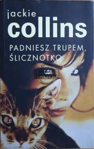 Padniesz trupem, ślicznotko