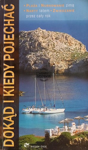 669854 Dokąd i kiedy pojechać
