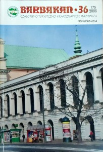 Barbakan 36. Czasopismo turystyczno-krajoznawcze Mazowsza 175/2006