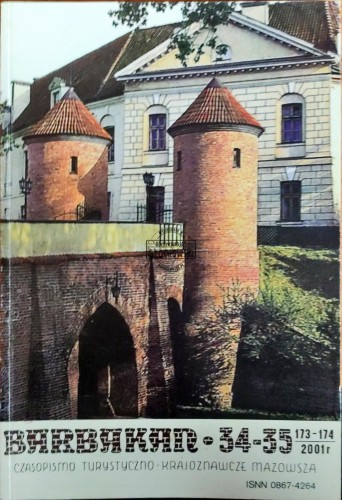668887 Barbakan 34-35. Czasopismo turystyczno-krajoznawcze Mazowsza 173-174/2001
