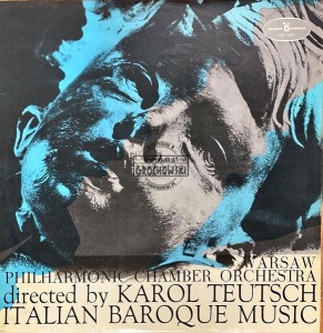 Warsaw Philharmonic Chamber Orchestra, Karol Teutsch – Italian Baroque Music LP