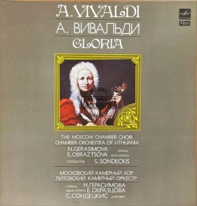 A. Vivaldi ; Moscow Chamber Choir, Chamber Orchestra Of Lithuania, N. Gerasimova, E. Obraztsova, S. Sondeckis – Gloria LP