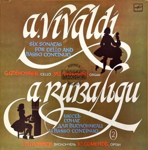 A. Vivaldi - G. Ghinovker, Yu. Semenov – Six Sonatas For Cello And Basso Continuo, Vol. 2 LP