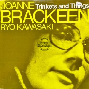 Joanne Brackeen & Ryo Kawasaki – Trinkets And Things LP