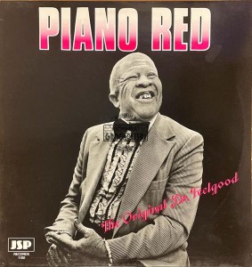 Piano Red – The Original Dr. Feelgood LP