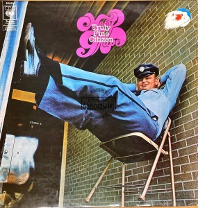 Moby Grape – Truly Fine Citizen LP (1st press)
