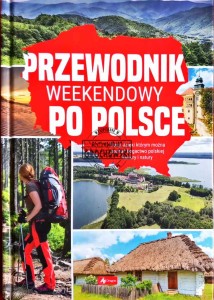 Przewodnik weekendowy po Polsce