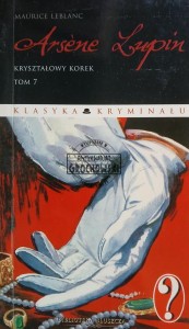 Arsene Lupin, tom 7, Kryształowy korek