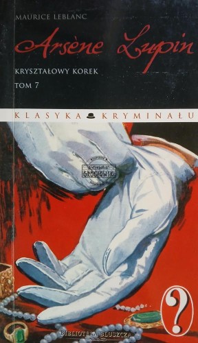 669959 Arsene Lupin, tom 7, Kryształowy korek