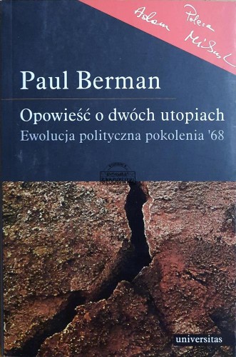 687042 Opowieść o dwóch utopiach. Ewolucja polityczna pokolenia'68