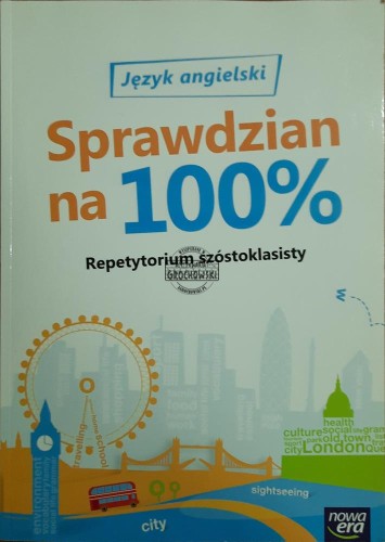 687102 Język angielski. Sprawdzian na 100%. Repetytorium szóstoklasisty
