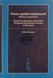 Prawo spółek handlowych, Wybrane zagadnienia