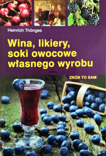 688070 Wina, likiery, soki owocowe własnego wyrobu