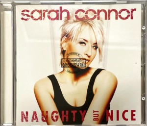 Sarah Connor – Naughty But Nice CD