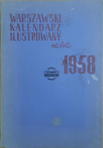 687228 Warszawski Kalendarz Ilustrowany na rok 1958