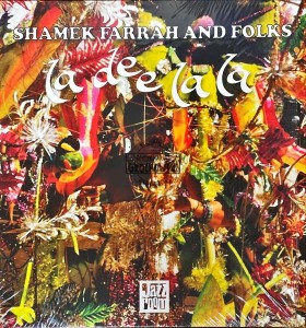 Shamek Farrah And Folks – La Dee La La LP