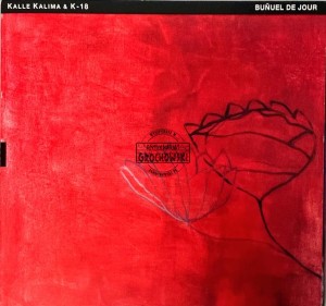 Kalle Kalima & K-18 – Buñuel De Jour CD