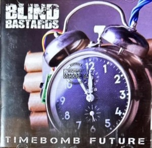 Blind Bastards - Timebomb Future CD