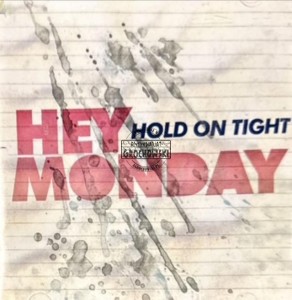 Hey Monday – Hold On Tight CD
