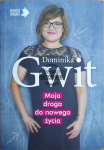 Moja droga do nowego życia