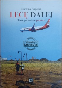 Lecę dalej. Tanie podniebne podróże