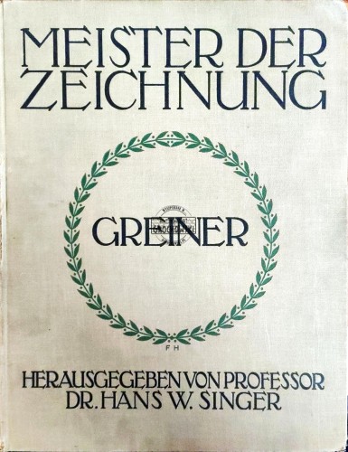 688313 Meister der Zeichnung. Greiner