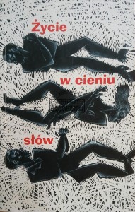 Życie w cieniu słów
